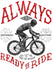 products/Always-Ready-to-Ride_1024x1024_fe5901bb-eccc-4b8b-88be-5396409d1961.jpg